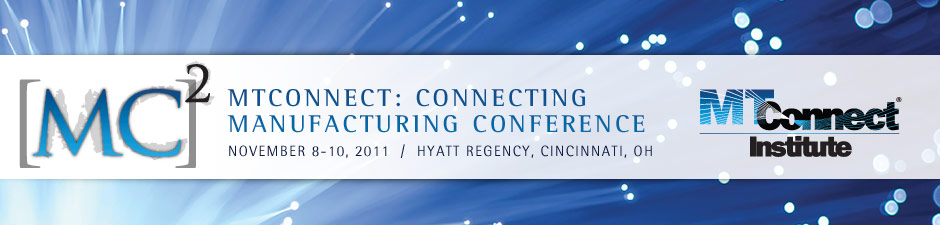 MC2, MTConnect: Connecting Manufacturing Conference